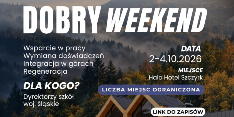 na-co-dzien-troszcza-sie-o-innych-a-w-ten-weekend-wsparcie-otrzymaja-oni-w-szczyrku-odbedzie-sie-dobry-weekend-dla-dyrektorow-szkol